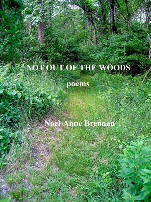 cover image of Not Out of the Woods